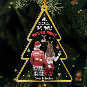Tout simplement parce que deux personnes ont glissé vers la droite - Ornement personnalisé pour couple - Forme de sapin de Noël en acrylique - Cadeau de Noël pour mari et femme, anniversaire