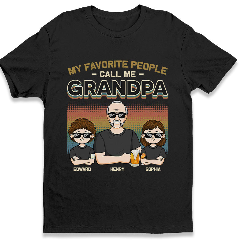 Mes personnes préférées m'appellent grand-père - T-shirt unisexe personnalisé, sweat à capuche, sweat-shirt - Cadeau pour grand-père, papa