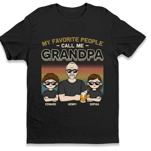 Mes personnes préférées m'appellent grand-père - T-shirt unisexe personnalisé, sweat à capuche, sweat-shirt - Cadeau pour grand-père, papa
