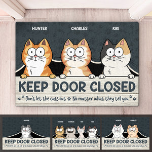 Ne laissez pas sortir les chats, quoi qu'ils vous disent ! Tapis décoratif personnalisé pour chat ! Cadeau pour les propriétaires et les amoureux des animaux.