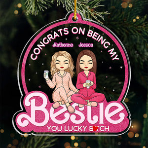 Tu es la personne la plus chanceuse - Ornement personnalisé Bestie - Forme personnalisée en acrylique - Cadeau de Noël pour meilleures amies, BFF, sœurs