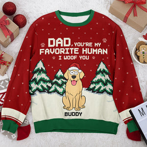 Tu es notre humain préféré, on t'woof - Sweat-shirt moche personnalisé pour chien - Pull en laine unisexe - Cadeau de Noël pour les propriétaires d'animaux et les amoureux des animaux