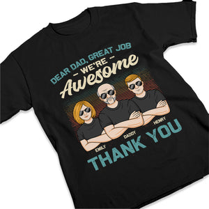 Cher papa, tes enfants sont tous géniaux maintenant - T-shirt unisexe personnalisé pour la famille, sweat à capuche, sweat-shirt - Cadeau de fête des pères, d'anniversaire pour papa