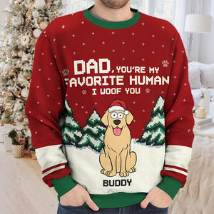 Tu es notre humain préféré, on t'woof - Sweat-shirt moche personnalisé pour chien - Pull en laine unisexe - Cadeau de Noël pour les propriétaires d'animaux et les amoureux des animaux