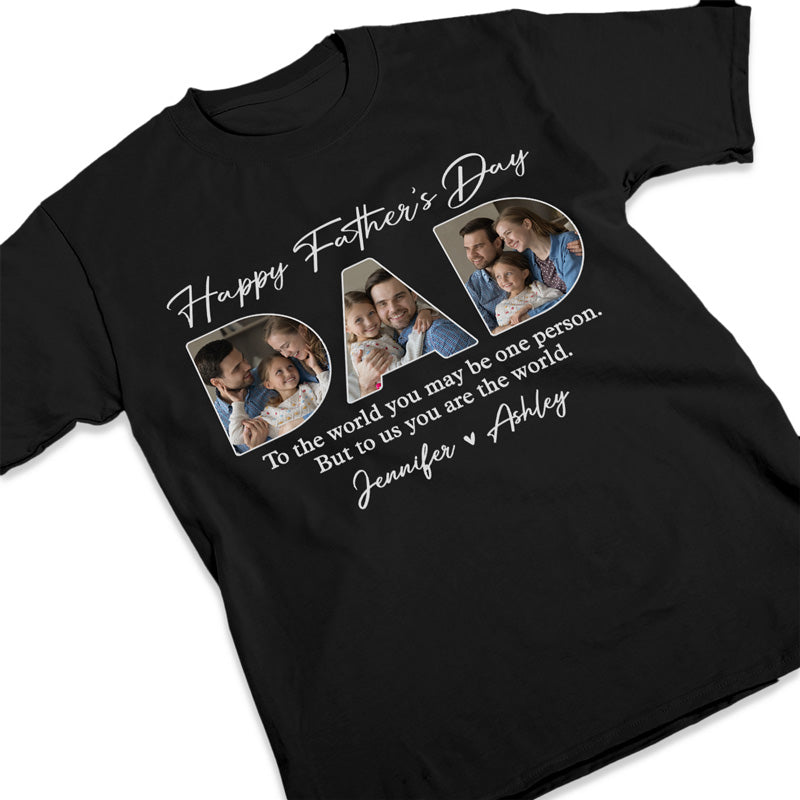 Photo personnalisée « Tu es notre monde » - T-shirt unisexe personnalisé, sweat à capuche, sweat-shirt - Cadeau de fête des pères et d'anniversaire pour papa