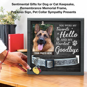 Mon bonjour préféré et mon au revoir le plus dur - Panneau commémoratif pour la perte d'un animal de compagnie, cadre photo pour collier - Cadeau de condoléances, cadeau pour les propriétaires d'animaux, les amoureux des animaux
