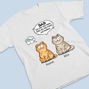 Nous t'aimons plus que tous les poissons - T-shirt unisexe personnalisé pour chat, sweat à capuche, sweat-shirt - Fête des pères, cadeau pour les propriétaires d'animaux, amoureux des animaux