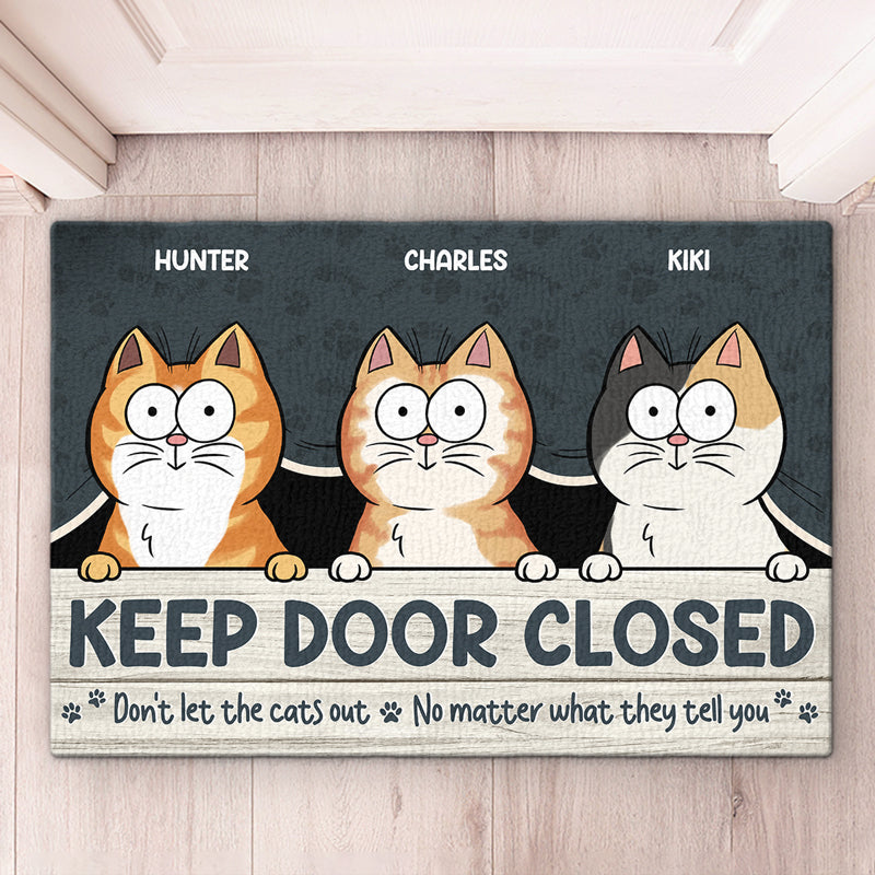 Ne laissez pas sortir les chats, quoi qu'ils vous disent ! Tapis décoratif personnalisé pour chat ! Cadeau pour les propriétaires et les amoureux des animaux.
