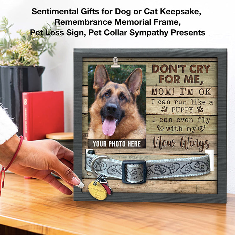 Maman, je vais bien, ne pleure pas pour moi - Panneau commémoratif pour la perte d'un animal de compagnie, cadre photo pour collier - Cadeau de condoléances, cadeau pour les propriétaires d'animaux, les amoureux des animaux