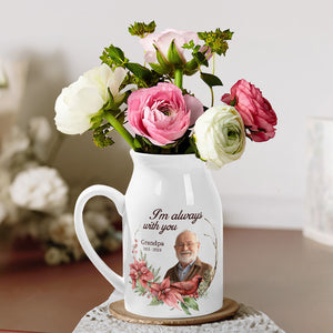 Photo personnalisée « Je suis toujours avec toi » - Vase à fleurs personnalisé pour décoration d'intérieur - Cadeau de condoléances pour les membres de la famille