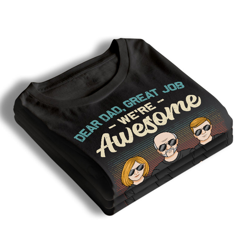 Cher papa, tes enfants sont tous géniaux maintenant - T-shirt unisexe personnalisé pour la famille, sweat à capuche, sweat-shirt - Cadeau de fête des pères, d'anniversaire pour papa