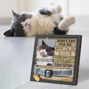 Maman, je vais bien, ne pleure pas pour moi - Panneau commémoratif pour la perte d'un animal de compagnie, cadre photo pour collier - Cadeau de condoléances, cadeau pour les propriétaires d'animaux, les amoureux des animaux