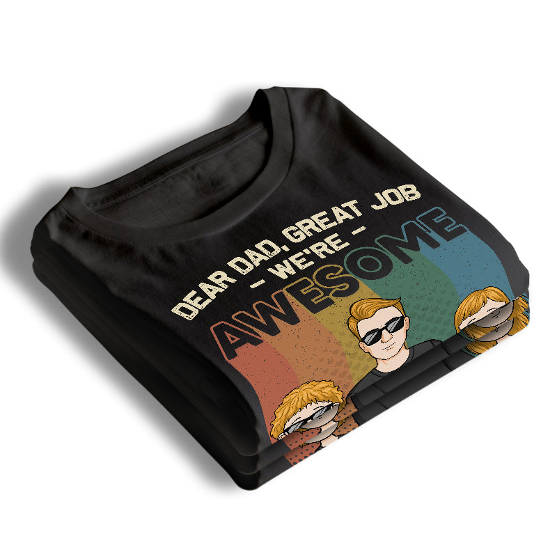 Cher papa, nous sommes tes enfants géniaux - T-shirt unisexe personnalisé, sweat à capuche, sweat-shirt - Cadeau de fête des pères, d'anniversaire pour papa