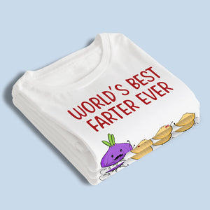 Meilleur péteur du monde de tous les temps Oups, nous voulions dire père - T-shirt unisexe personnalisé, sweat à capuche, sweat-shirt - Cadeau de fête des pères, d'anniversaire pour papa