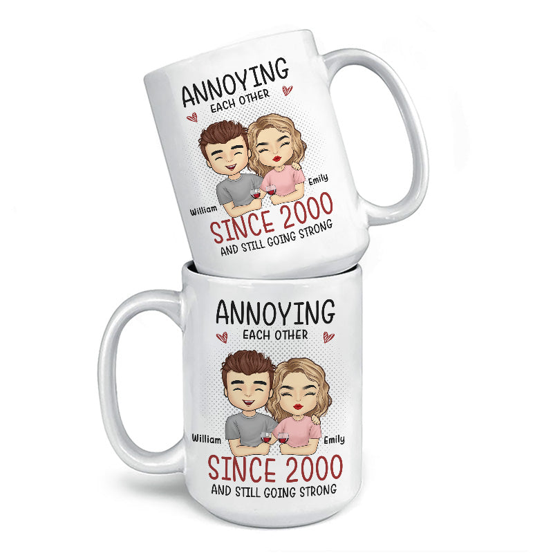 Annoying Each Other And Still Going Strong - Couple Personalized Custom Mug - Gift For Husband Wife, Anniversary