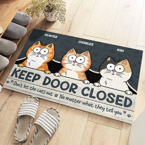 Ne laissez pas sortir les chats, quoi qu'ils vous disent ! Tapis décoratif personnalisé pour chat ! Cadeau pour les propriétaires et les amoureux des animaux.