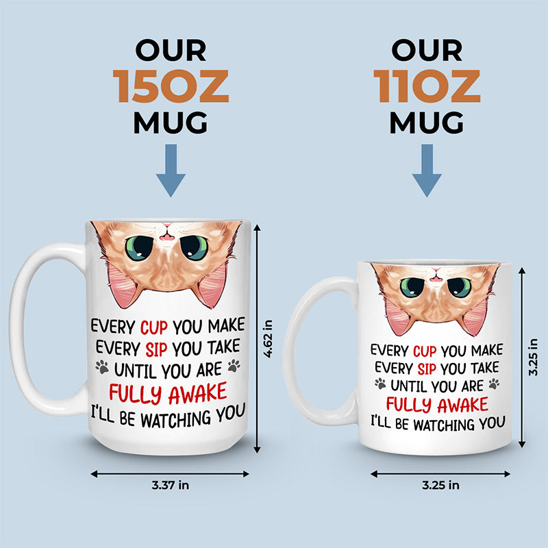Je te surveillerai - Mug personnalisé pour chat - Cadeau pour les propriétaires d'animaux et les amoureux des animaux