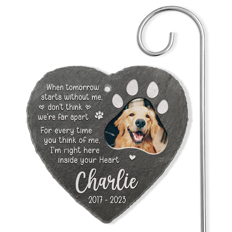 Photo personnalisée « Je suis juste là, dans ton cœur » - Mémorial personnalisé en ardoise et crochet pour jardin commémoratif - Cadeau de condoléances, cadeau pour les propriétaires d'animaux de compagnie, les amoureux des animaux