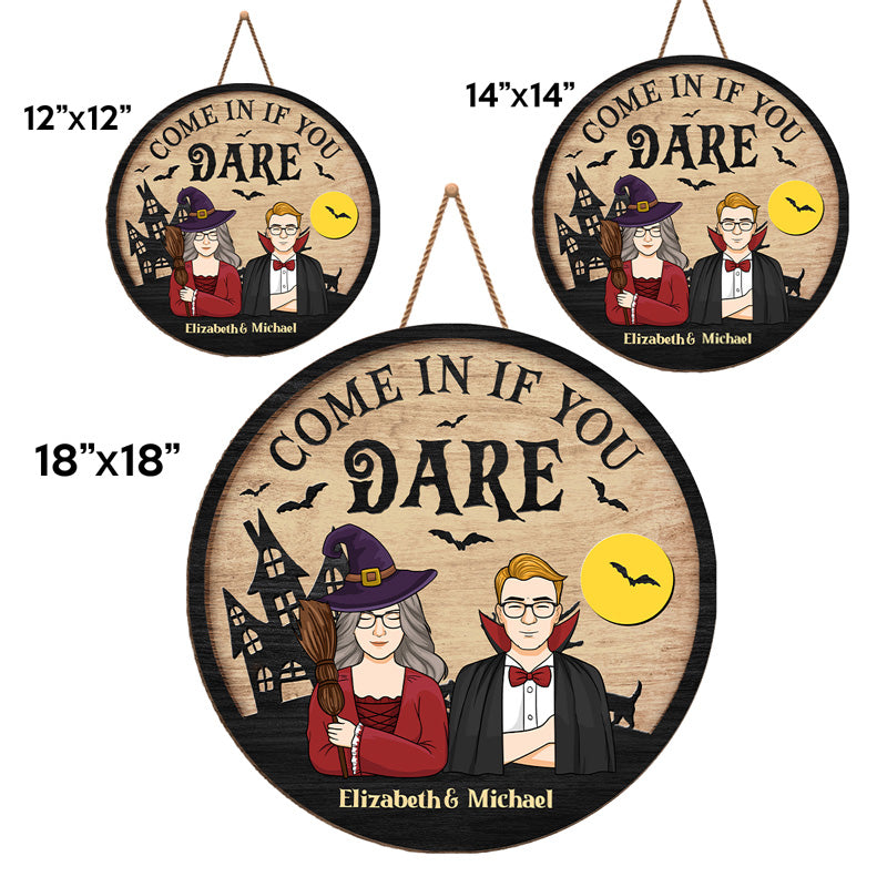 Entrez si vous osez - Panneau rond personnalisé en bois pour décoration d'intérieur - Cadeau d'Halloween pour sorcières, mari et femme