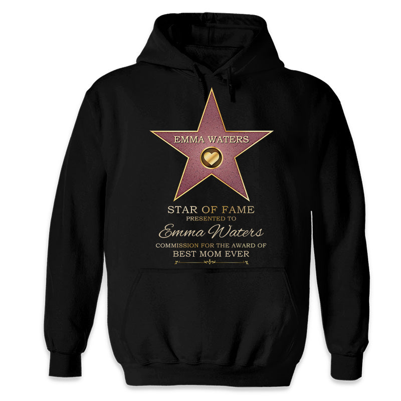 Star Of Fame - T-shirt unisexe personnalisé pour la famille, sweat à capuche, sweat-shirt - Cadeau de fête des mères, d'anniversaire pour maman