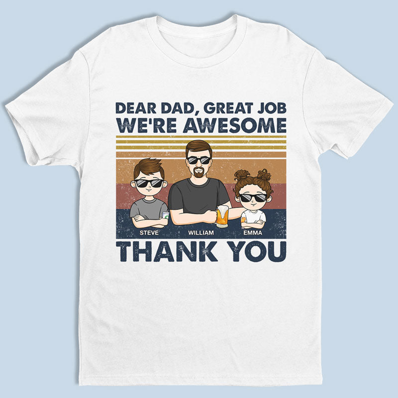 Cher papa, excellent travail, nous sommes tous géniaux, merci Young - T-shirt unisexe personnalisé pour la famille, sweat à capuche, sweat-shirt - Cadeau de fête des pères, d'anniversaire pour papa