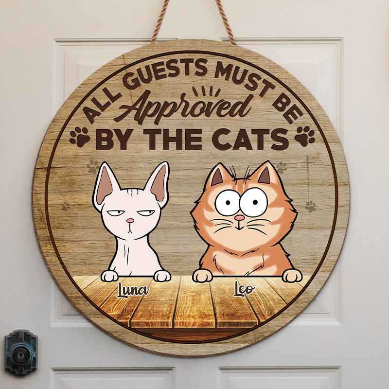 Tous les invités doivent être approuvés par les chats - Panneau en bois personnalisé en forme de chat - Cadeau de pendaison de crémaillère pour les propriétaires d'animaux et les amoureux des animaux