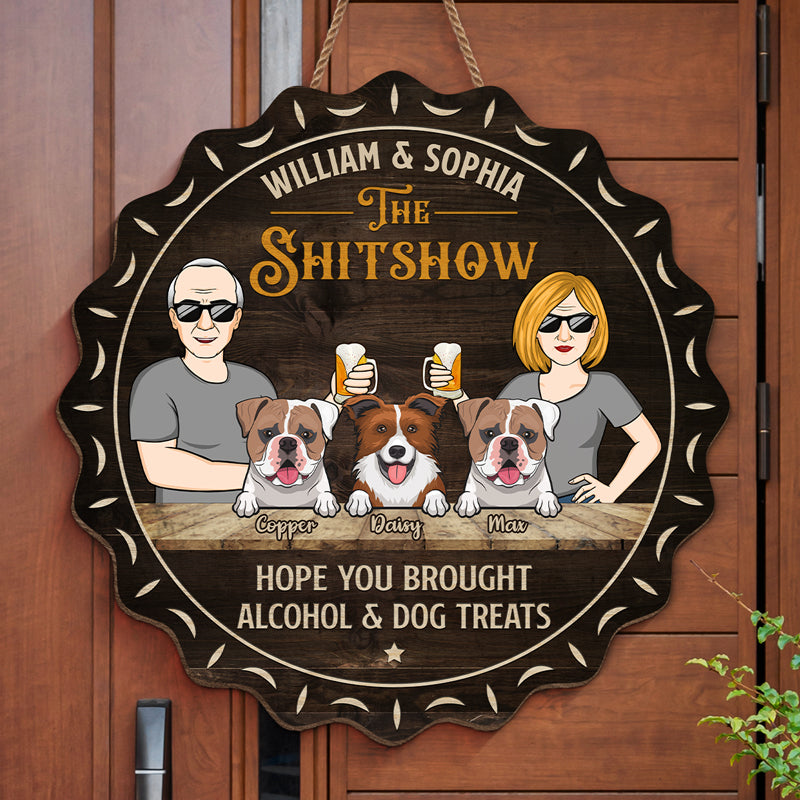 J'espère que vous avez apporté de l'alcool et des friandises pour chien - Panneau en bois personnalisé en forme de chien - Cadeau de pendaison de crémaillère pour les propriétaires d'animaux et les amoureux des animaux