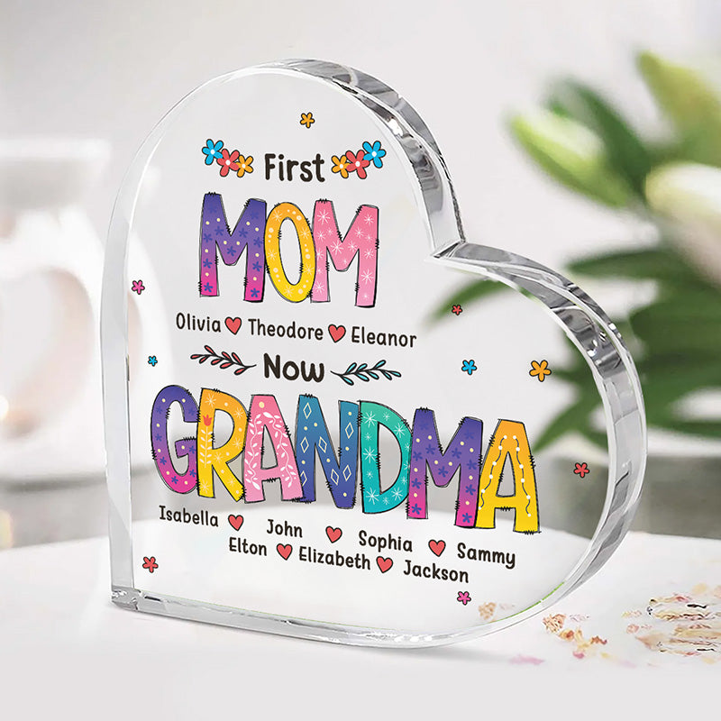 Première maman, maintenant grand-mère - Plaque acrylique personnalisée en forme de cœur pour la famille - Cadeau d'anniversaire pour grand-mère