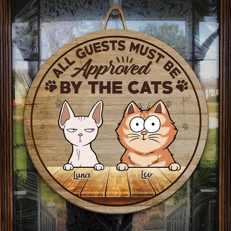 Tous les invités doivent être approuvés par les chats - Panneau en bois personnalisé en forme de chat - Cadeau de pendaison de crémaillère pour les propriétaires d'animaux et les amoureux des animaux