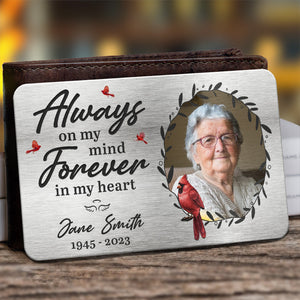 Photo personnalisée « Toujours dans mon esprit » - Carte portefeuille personnalisée en aluminium - Cadeau de condoléances pour les membres de la famille