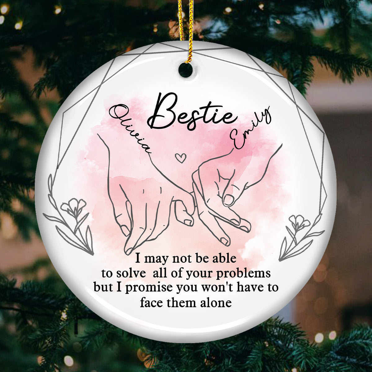 Je serai toujours là - Ornement personnalisé pour meilleure amie - Forme ronde en céramique - Cadeau de Noël pour meilleures amies, meilleures amies, sœurs