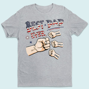 Meilleur papa de tous les temps - T-shirt patriotique unisexe personnalisé pour la famille, sweat à capuche, sweat-shirt - Fête des pères, Jour de l'Indépendance, 4 juillet, cadeau d'anniversaire pour papa