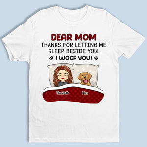Maman, merci de m'avoir laissé dormir à tes côtés - T-shirt unisexe personnalisé pour chien, sweat à capuche, sweat-shirt - Fête des Mères, cadeau pour les propriétaires d'animaux et les amoureux des animaux