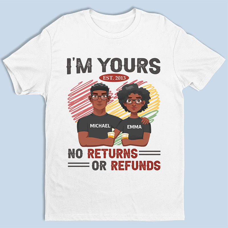 Je suis à toi, pas de retour ni de remboursement ! T-shirt, sweat à capuche, sweat-shirt unisexe personnalisé pour couple ! Cadeau pour mari et femme, anniversaire