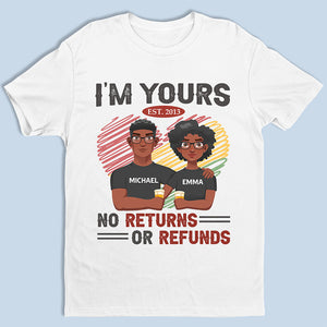 Je suis à toi, pas de retour ni de remboursement ! T-shirt, sweat à capuche, sweat-shirt unisexe personnalisé pour couple ! Cadeau pour mari et femme, anniversaire