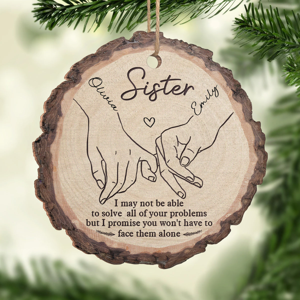 Je serai toujours là - Ornement personnalisé pour meilleure amie - Forme personnalisée en bois - Cadeau de Noël pour meilleures amies, meilleures amies, sœurs