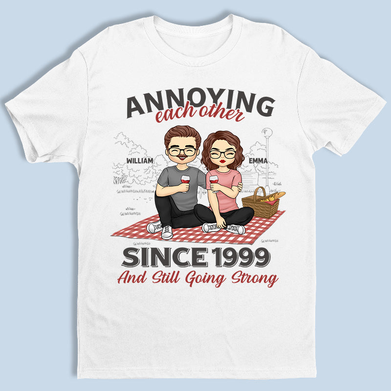 S'agacer l'un l'autre, c'est toujours aussi fort - T-shirt, sweat à capuche, sweat-shirt unisexe personnalisé pour couple - Cadeau pour mari et femme, anniversaire