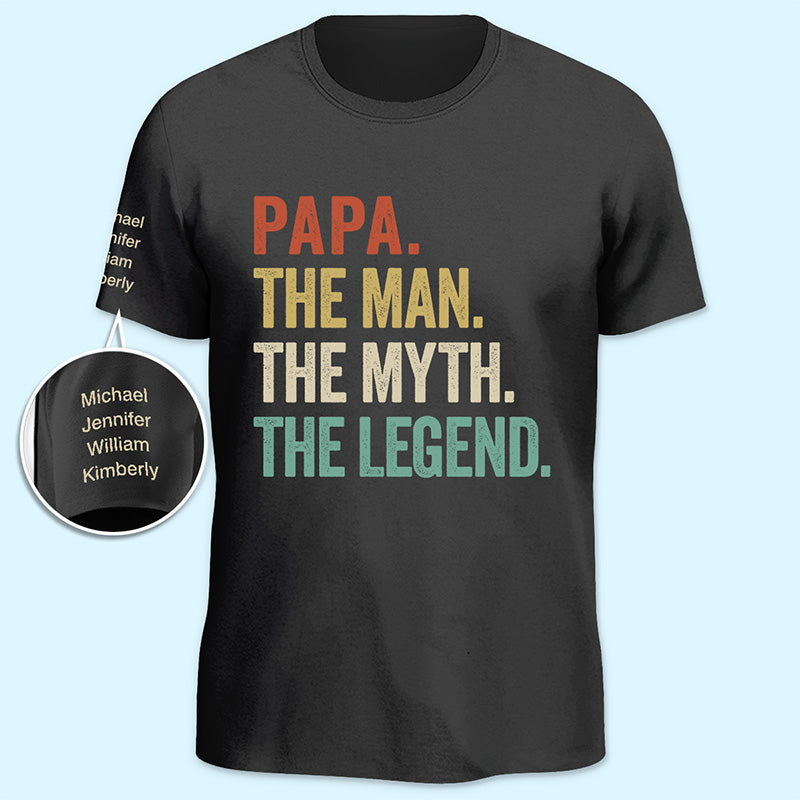 Papa, l'homme, le mythe, la légende - T-shirt unisexe personnalisé avec motif sur la manche - Cadeau de fête des pères, d'anniversaire pour papa, grand-père