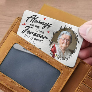 Photo personnalisée « Toujours dans mon esprit » - Carte portefeuille personnalisée en aluminium - Cadeau de condoléances pour les membres de la famille