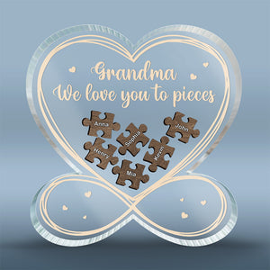 We Love You To Pieces - Family Personalized Custom Infinity Heart Shaped Acrylic Plaque - Birthday Gift For Grandma