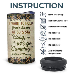 I Want To Hold Your Hand At 80 - Camping Personalized Custom 4 In 1 Can Cooler Tumbler - Gift For Husband Wife, Camping Lovers