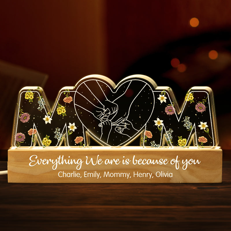 Maman, tout ce que nous sommes, c'est grâce à toi - Veilleuse LED 3D personnalisée en acrylique avec lettres - Cadeau pour la fête des mères, maman, grand-mère
