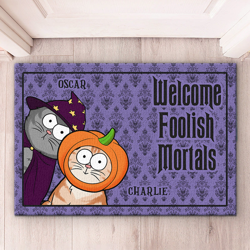 Bienvenue, Foolish Mortals - Tapis décoratif personnalisé pour chat - Cadeau d'Halloween pour les propriétaires d'animaux et les amoureux des animaux