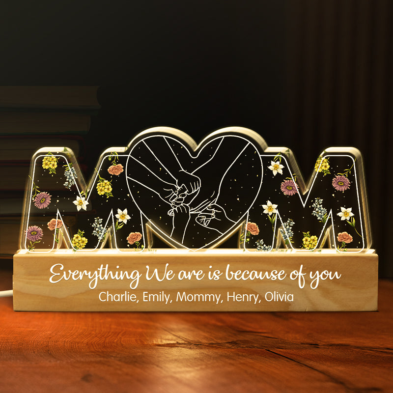Maman, tout ce que nous sommes, c'est grâce à toi - Veilleuse LED 3D personnalisée en acrylique avec lettres - Cadeau pour la fête des mères, maman, grand-mère