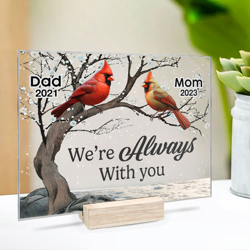 Je suis toujours avec toi dans ton cœur - Plaque acrylique personnalisée commémorative - Cadeau de Noël, cadeau de condoléances pour les membres de la famille