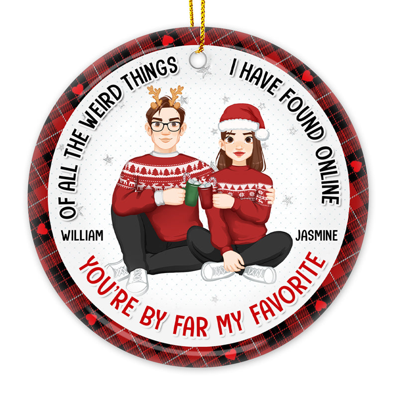 Tu es la meilleure chose que j'aie jamais attendue - Ornement personnalisé pour couple - Forme ronde en céramique - Cadeau de Noël pour mari et femme, anniversaire