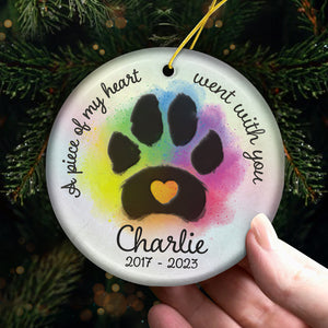 Un morceau de mon cœur est parti avec toi - Ornement commémoratif personnalisé - Forme ronde en céramique - Cadeau de Noël, cadeau de condoléances pour les propriétaires d'animaux de compagnie, les amoureux des animaux
