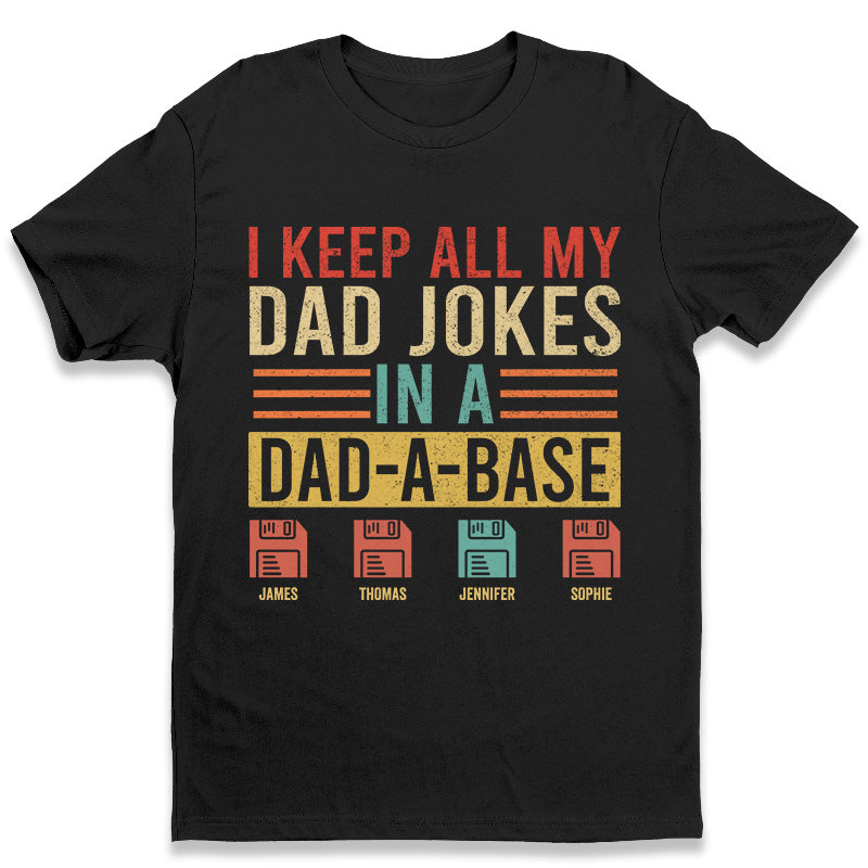 Je garde toutes les blagues de mon père - T-shirt unisexe personnalisé pour la famille, sweat à capuche, sweat-shirt - Cadeau de fête des pères, d'anniversaire pour papa