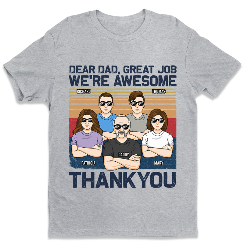 Cher papa, excellent travail, nous sommes tous géniaux. Merci. T-shirt unisexe personnalisé pour adulte, famille, sweat à capuche, sweat-shirt - Cadeau de fête des pères, d'anniversaire pour papa