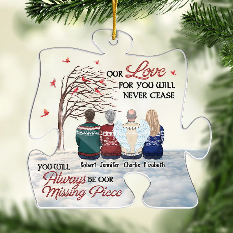 Notre amour pour toi ne cessera jamais - Ornement commémoratif personnalisé - En forme de puzzle en acrylique - Cadeau de Noël, cadeau de condoléances pour les membres de la famille